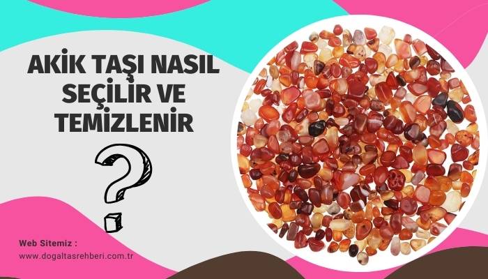 Akik Taşı Nasıl Seçilir ?