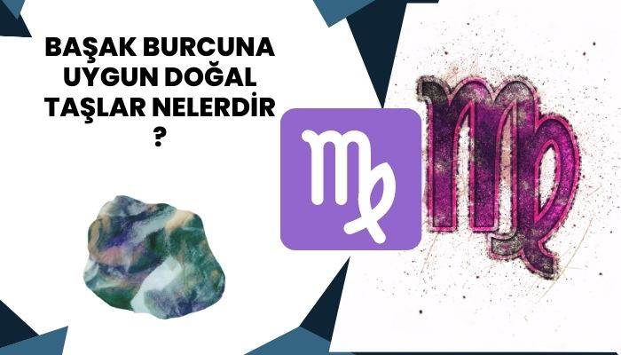 Başak Burcuna Uygun Doğal Taşlar Nelerdir?