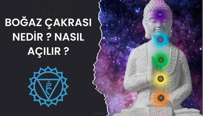 Boğaz Çakrası Nedir ? Nasıl Açılır ?