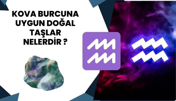 Kova Burcuna Uygun Doğal Taşlar Nelerdir