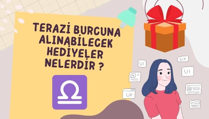 Terazi Burcuna Alınabilecek Hediyeler Nelerdir?