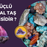 En Güçlü 5 Doğal Taş Hangisidir ?